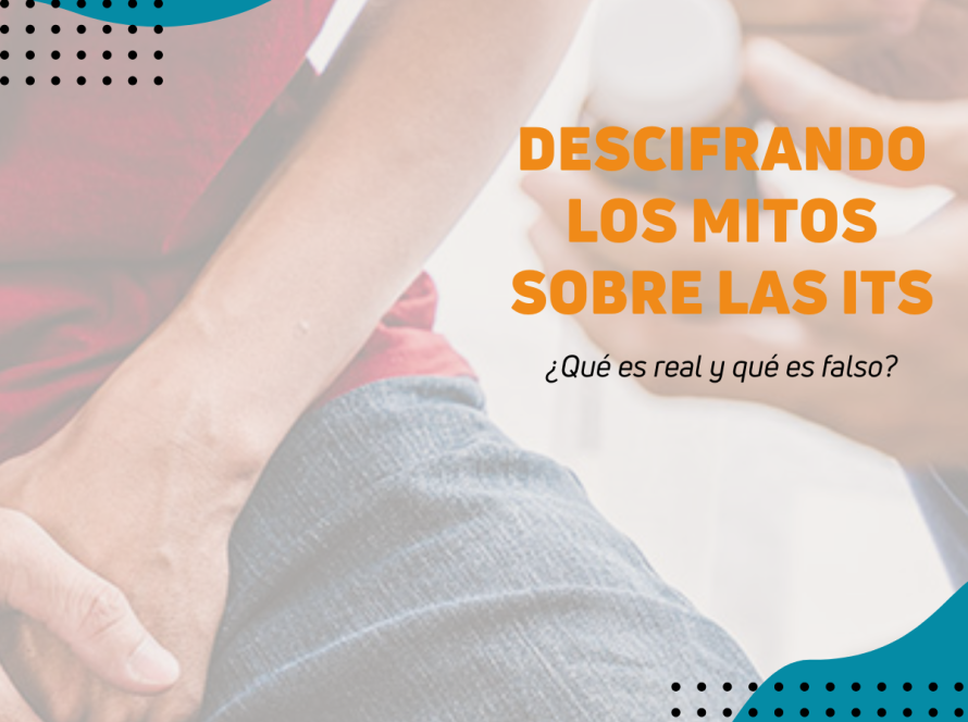 Descifrando mitos sobre las ITS